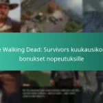 The Walking Dead: Survivors kuukausikortin bonukset nopeutuksille
