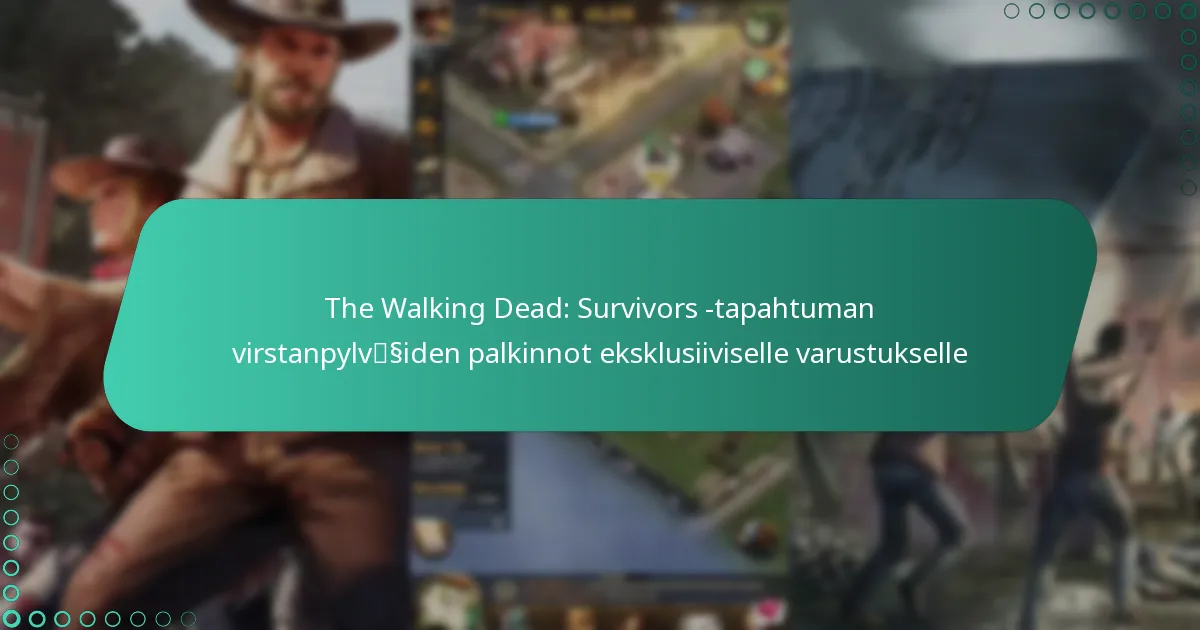 The Walking Dead: Survivors -tapahtuman virstanpylväiden palkinnot eksklusiiviselle varustukselle