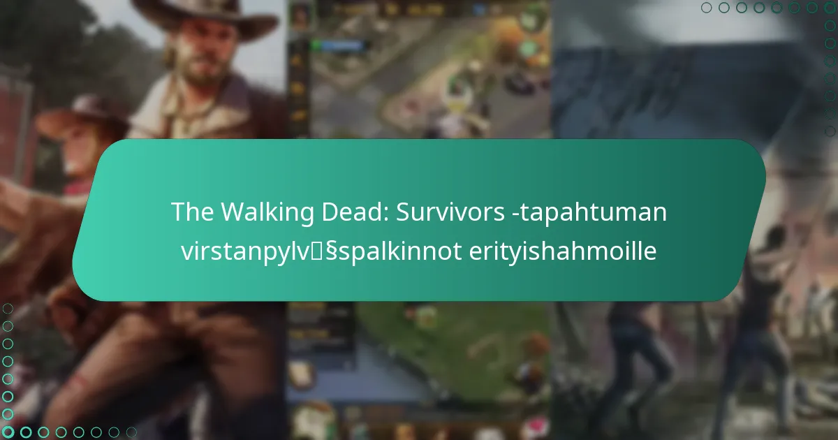 The Walking Dead: Survivors -tapahtuman virstanpylväspalkinnot erityishahmoille