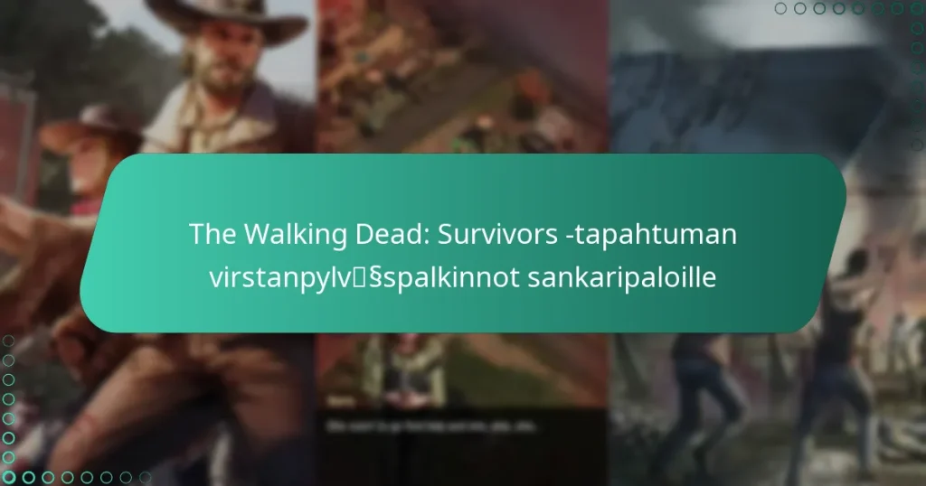 The Walking Dead: Survivors -tapahtuman virstanpylväspalkinnot sankaripaloille