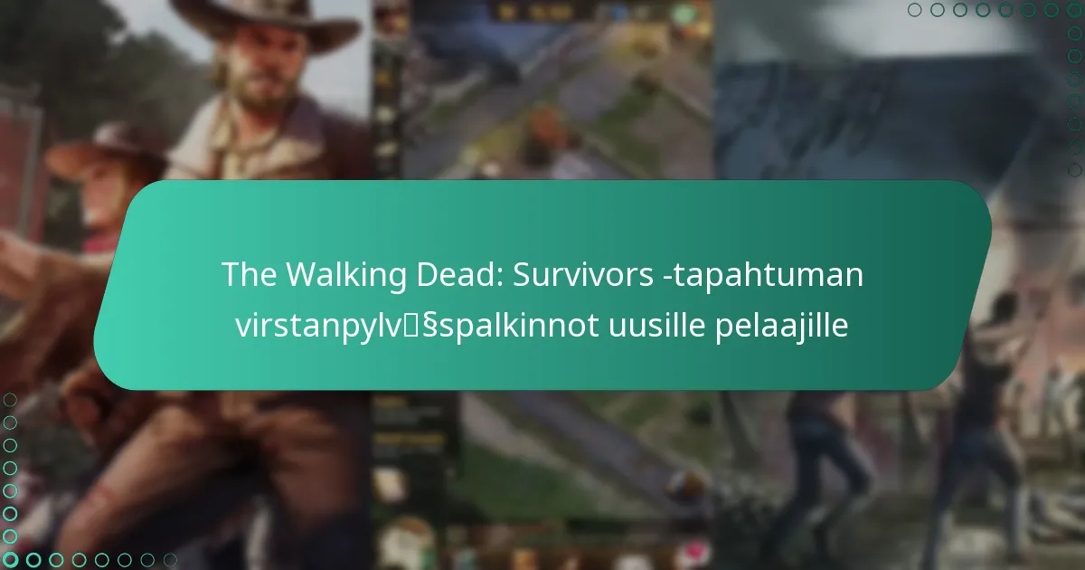 The Walking Dead: Survivors -tapahtuman virstanpylväspalkinnot uusille pelaajille