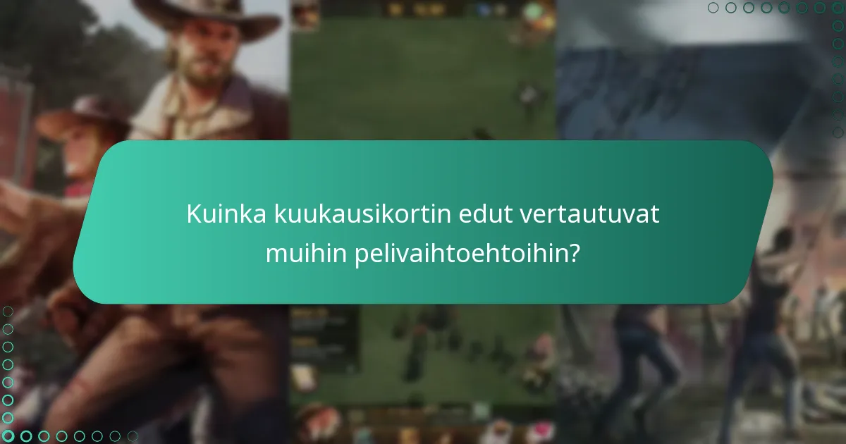 Kuinka kuukausikortin kustannus vs. hyöty -analyysi on?