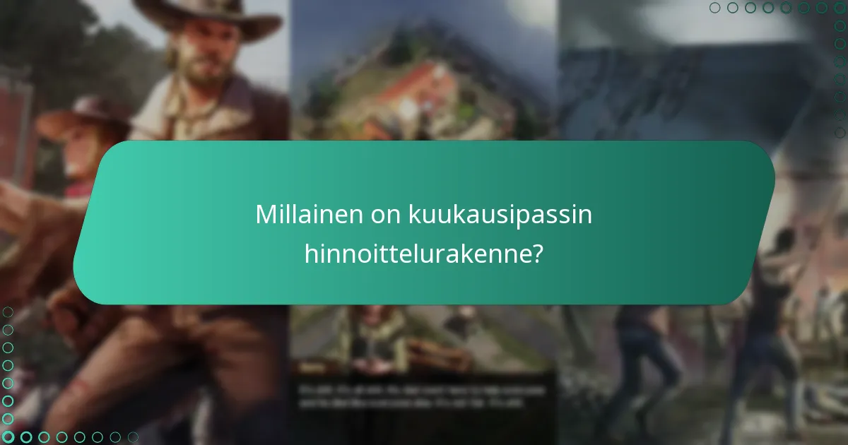 Millainen on kuukausipassin hinnoittelurakenne?