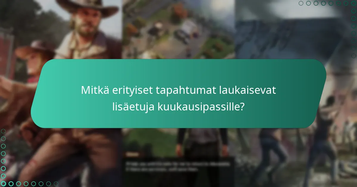 Kuinka kuukausipassin edut vertautuvat muihin tarjouksiin The Walking Dead: Survivorsissa?