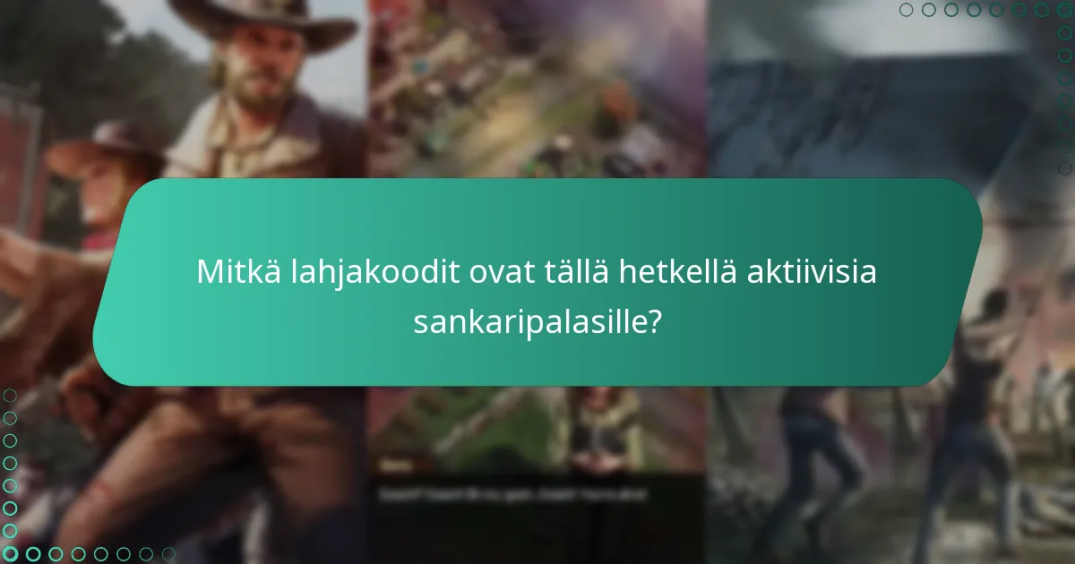 Mitkä ovat parhaat lahjakoodit sankaripalasten maksimoimiseksi?