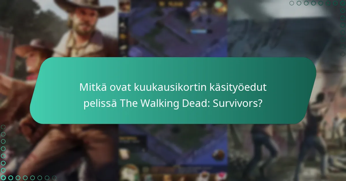 Mitkä ovat viimeisimmät päivitykset kuukausikortista?